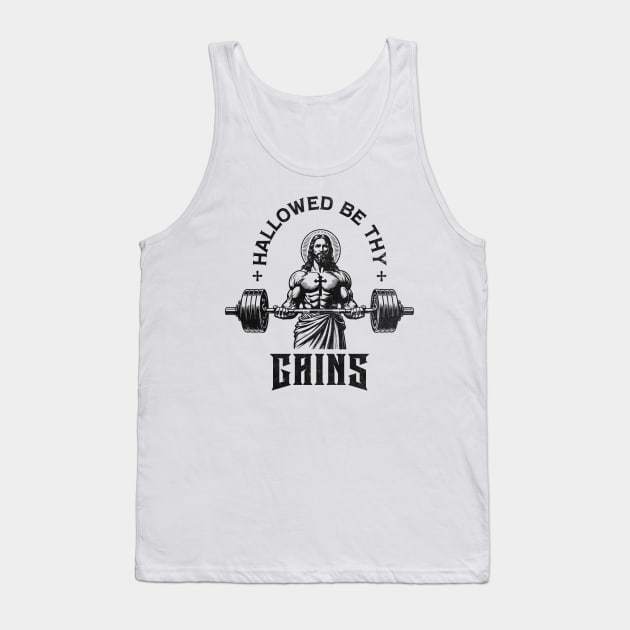 Hallowed Be Thy Gains Strong Jesus Tank Top by RuthlessMasculinity